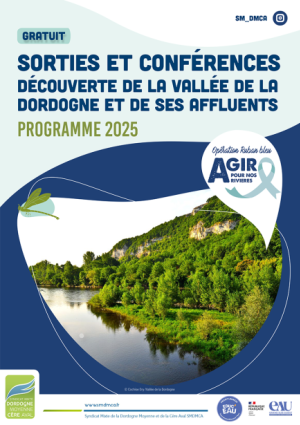 SORTIES ET CONFÉRENCES DÉCOUVERTE DE LA VALLÉE DE LA DORDOGNE ET DE SES AFFLUENTS